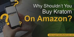 Why Shouldn’t You Buy Kratom on Amazon