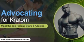 Advocating for Kratom Meet the Top Fitness Stars & Athletes