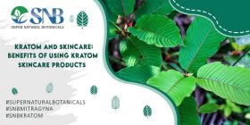 Kratom And Skincare