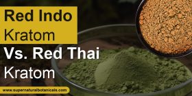 Red Indo Kratom Vs. Red Thai Kratom