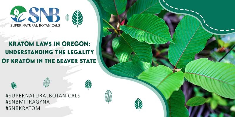 Kratom Laws in Oregon