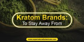 Kratom Brands To Stay Away From