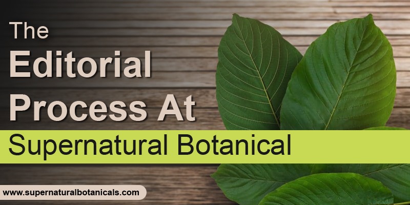 The Editorial Process at Supernatural Botanical