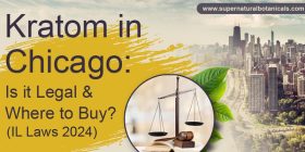 Kratom in Chicago Is it Legal & Where to Buy (IL Laws 2024)